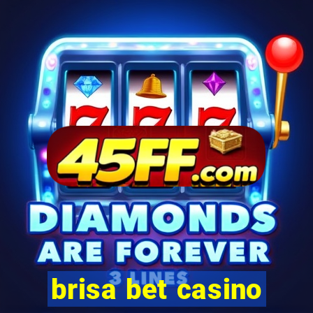 brisa bet casino